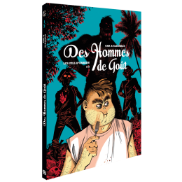 Des Hommes de Go&ucirc;t, Volume 1: Les fils d'Enkidu