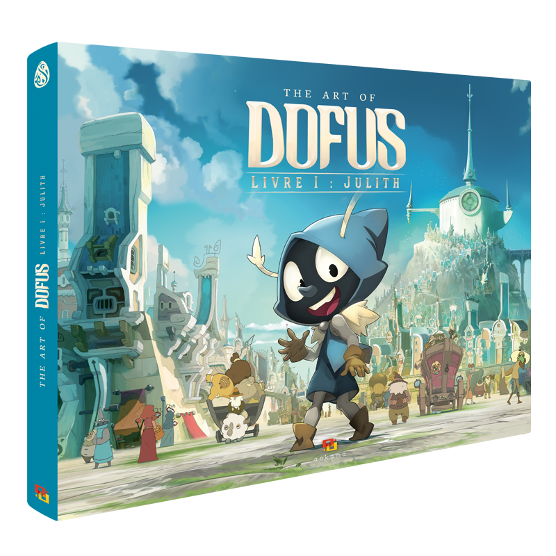 The Art of DOFUS Livre I : Julith